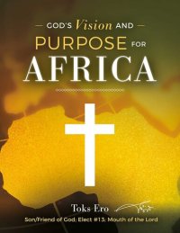 cover of the book God's Vision and Purpose for Africa