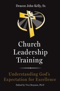 cover of the book Church Leadership Training: Understanding God's Expectation for Excellence