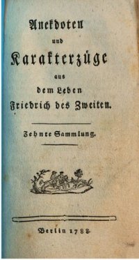 cover of the book Anekdoten und Karakterzüge aus dem Leben Friedrichs des Zweiten