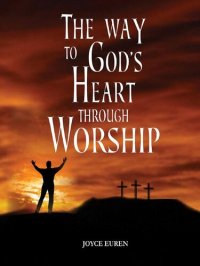 cover of the book The Way to God's Heart Through Worship