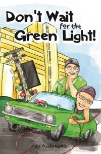 cover of the book Don't Wait for the Green Light