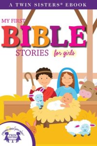 cover of the book My First Bible Stories For Girls