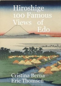 cover of the book Hiroshige 100 Famous Views of Edo