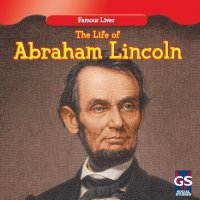 cover of the book The Life of Abraham Lincoln