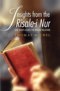 cover of the book Insights from the Risale-I Nur: Said Nursi's Advice for Modern Believers