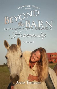 cover of the book Beyond the Barn: Exploring the Next Generation of Horsemanship