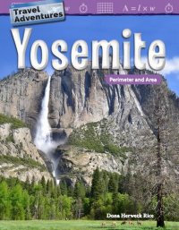 cover of the book Travel Adventures: Yosemite: Perimeter and Area