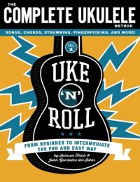 cover of the book Uke 'n' Roll: The Complete Ukulele Method