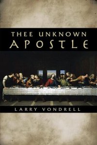 cover of the book Thee Unknown Apostle