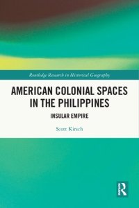 cover of the book American Colonial Spaces in the Philippines: Insular Empire