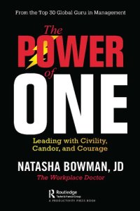 cover of the book The Power of One: Leading with Civility, Candor, and Courage