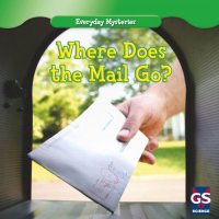 cover of the book Where Does the Mail Go?