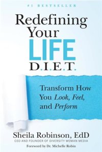 cover of the book Redefining Your Life D.I.E.T.: Transform How You Look, Feel, and Perform