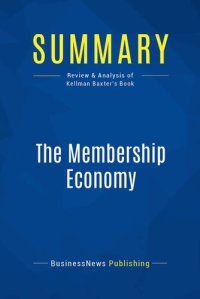 cover of the book Summary: The Membership Economy: Review and Analysis of Kellman Baxter's Book