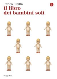 cover of the book Il libro dei bambini soli