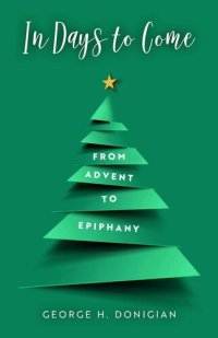 cover of the book In Days to Come: From Advent to Epiphany