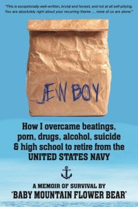 cover of the book Jew Boy: How I Overcame Beatings, Porn, Drugs, Alcohol, Suicide & High School to Retire From the: A Memoir of Survival