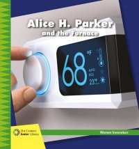 cover of the book Alice H. Parker and the Furnace