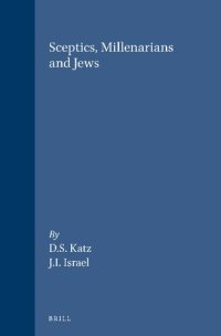 cover of the book Sceptics, Millenarians and Jews