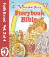 cover of the book The Berenstain Bears Storybook Bible, volume 3