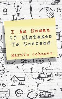 cover of the book I Am Human: 30 Mistakes To Success