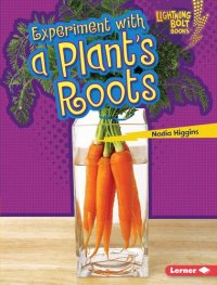 cover of the book Experiment with a Plant's Roots