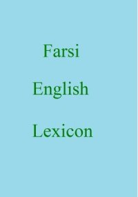 cover of the book Farsi English Lexicon