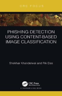 cover of the book Phishing Detection Using Content-Based Image Classification