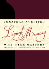 cover of the book Liquid Memory: Why Wine Matters