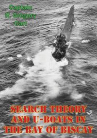 cover of the book Search Theory And U-Boats In The Bay Of Biscay