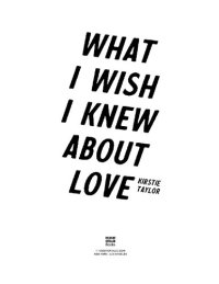 cover of the book What I Wish I Knew About Love