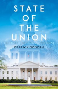 cover of the book State of the Union: The Church, The State, and Her People