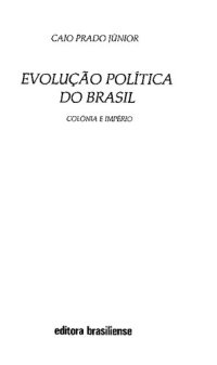 cover of the book Evolução Política do Brasil: Colônia e Império