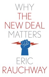 cover of the book Why the New Deal Matters