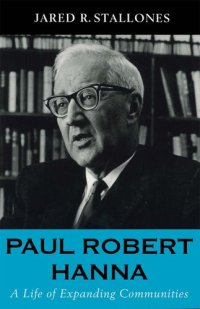 cover of the book Paul Robert Hanna: A Life of Expanding Communities