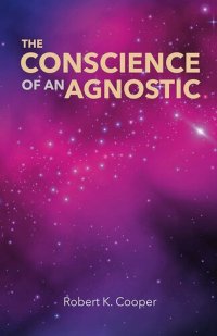 cover of the book The Conscience of an Agnostic