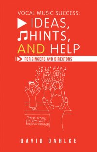 cover of the book Vocal Music Success: Ideas, Hints, and Help for Singers and Directors