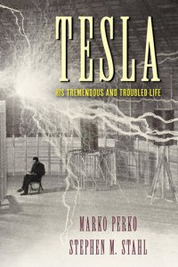 cover of the book Tesla: His Tremendous and Troubled Life