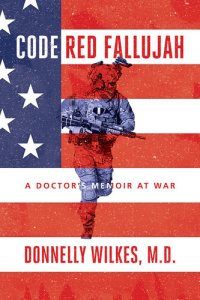 cover of the book Code Red Fallujah: A Doctor's Memoir at War