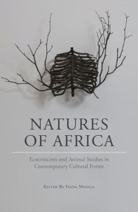 cover of the book Natures of Africa: Ecocriticism and animal studies in contemporary cultural forms