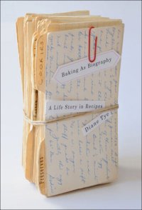 cover of the book Baking as Biography: A Life Story in Recipes