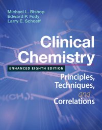 cover of the book Clinical Chemistry: Principles, Techniques, and Correlations: Principles, Techniques, and Correlations