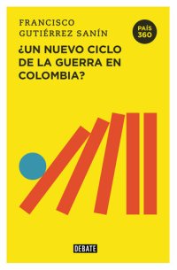 cover of the book ¿Un nuevo ciclo de la guerra en Colombia?