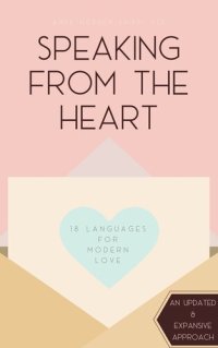 cover of the book Speaking from the Heart: 18 Languages for Modern Love