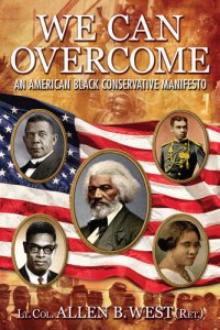 cover of the book We Can Overcome: An American Black Conservative Manifesto