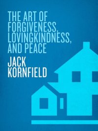 cover of the book The Art of Forgiveness, Lovingkindness, and Peace