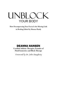 cover of the book Unblock Your Body: How Decompressing Your Fascia Is the Missing Link in Healing