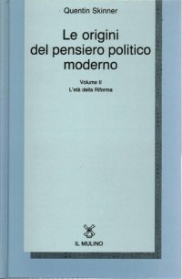 cover of the book Le origini del pensiero politico moderno. L'Età della Riforma