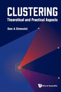 cover of the book Clustering: Theoretical and Practical Aspects