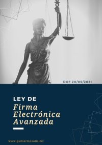 cover of the book Ley de Firma Electronica Avanzada: DOF 20/05/2021